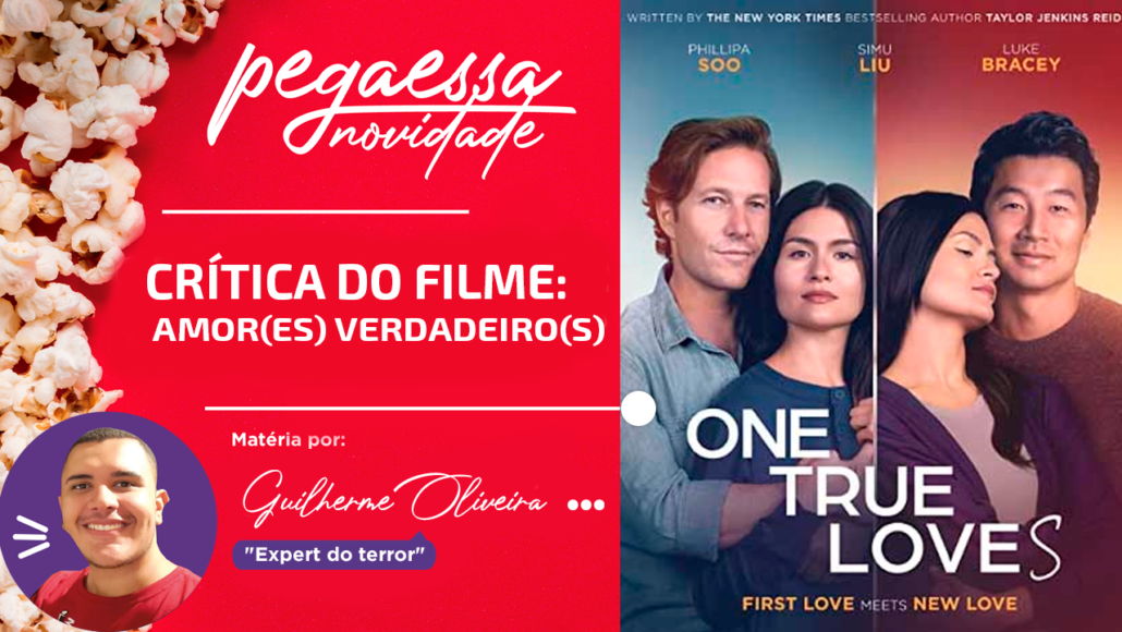 PEGA ESSA CRÍTICA - Amor(es) Verdadeiro(s) - News Portal